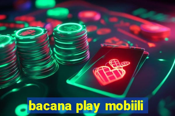 bacana play mobiili